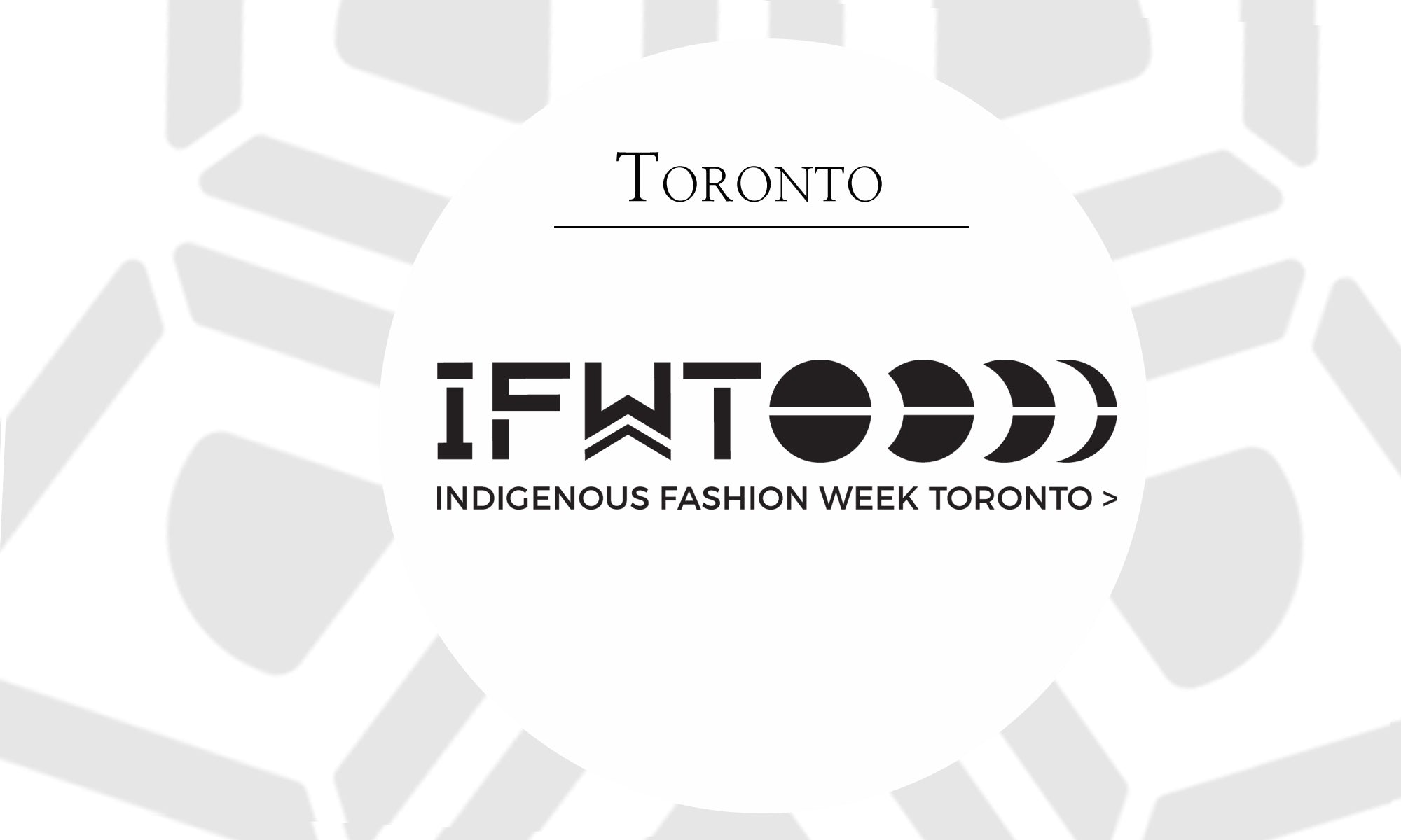 CANCELLEDIndigenous Fashion Week TorontoToronto, OntarioWed, May 28 - Sun, May 31, 2020