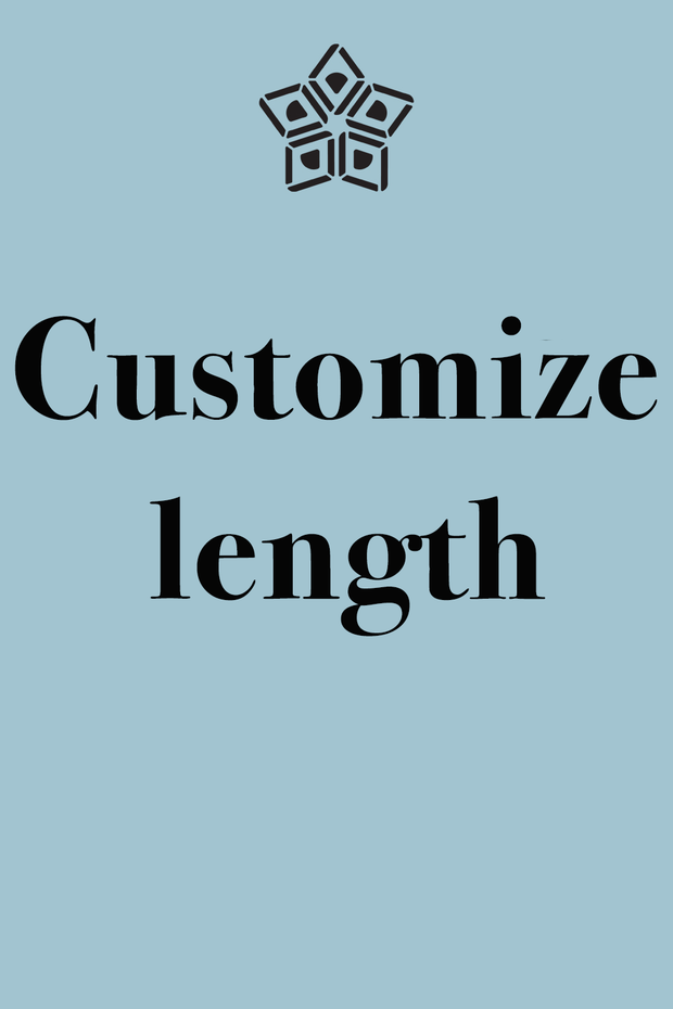Customize Your Length